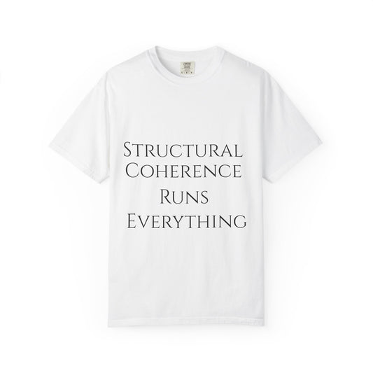 Structural Coherence Runs Everything T-Shirt | Esoteric Graffiti